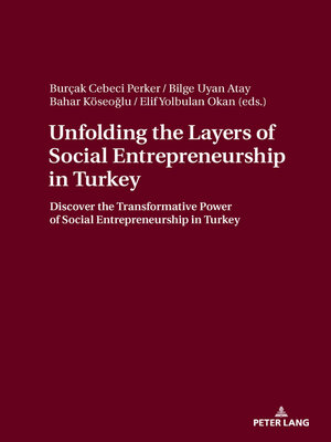 cover image of Unfolding the Layers of Social Entrepreneurship in Turkey